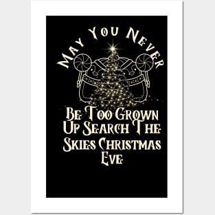 May You Never Be Too Grown Up Search The Skies Christmas Eve Posters and Art